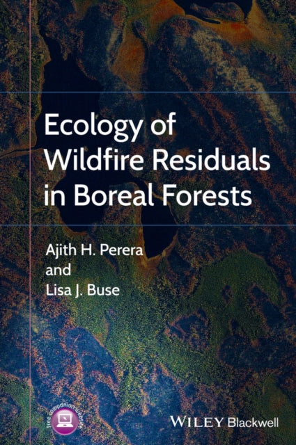 Book cover of: Ecology of Wildfire Residuals in Boreal Forests