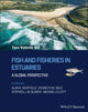 Book cover of: Fish and Fisheries in Estuaries, 2 Volume Set. By: Alan Whitfield