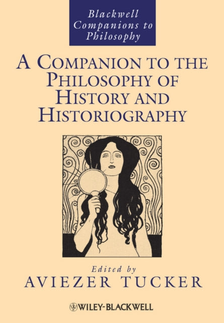 Book cover of: Companion to the Philosophy of History and Historiography