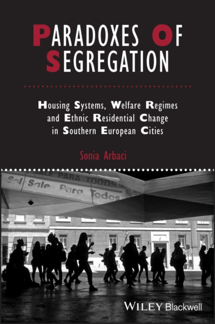 Book cover of: Paradoxes of Segregation. By: Sonia Arbaci