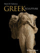 Book cover of: Greek Sculpture. By: Mark D. Fullerton