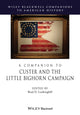 Book cover of: Companion to Custer and the Little Bighorn Campaign. By: Brad D. Lookingbill