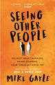 Book cover of: Seeing Other People. By: Mike Gayle