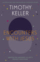 Book cover of: Encounters With Jesus. By: Timothy J. Keller
