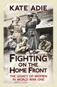 Book cover of: Fighting on the Home Front