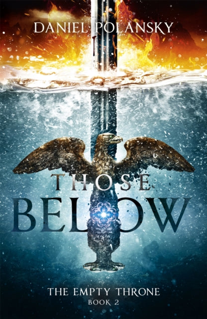 Book cover of: Those Below: The Empty Throne Book 2. By: Daniel Polansky