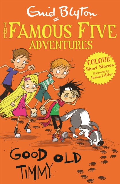 Book cover of: Famous Five Colour Short Stories: Good Old Timmy. By: Enid Blyton