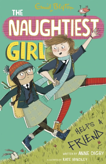 Book cover of: Naughtiest Girl: Naughtiest Girl Helps A Friend. By: Anne Digby