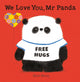 Book cover of: We Love You, Mr Panda. By: Steve Antony
