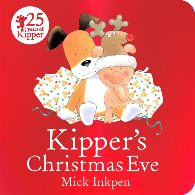 Book cover of: Kipper's Christmas Eve Board Book. By: Mick Inkpen