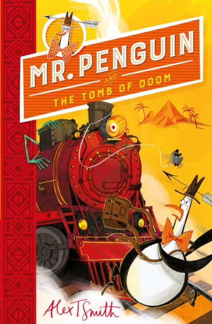 Mr Penguin and the Tomb of Doom, Book 4 9781444944617 Alex T. Smith
