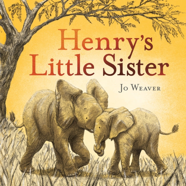 Book cover of: Henry's Little Sister. By: Jo Weaver