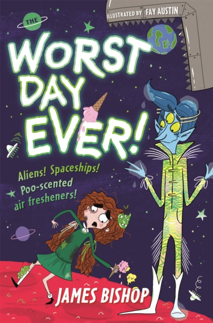 Book cover of: Worst Day Ever!. By: Bishop, James