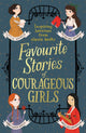 Book cover of: Favourite Stories of Courageous Girls. By: Louisa May Alcott