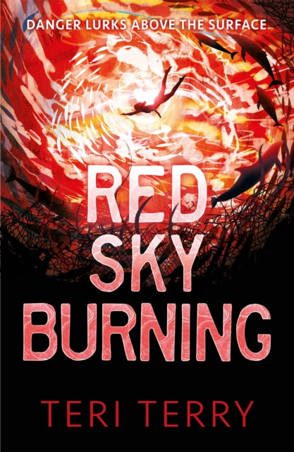 Book cover of: Red Sky Burning. By: Teri Terry