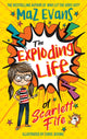 Book cover of: Exploding Life of Scarlett Fife. By: Maz Evans
