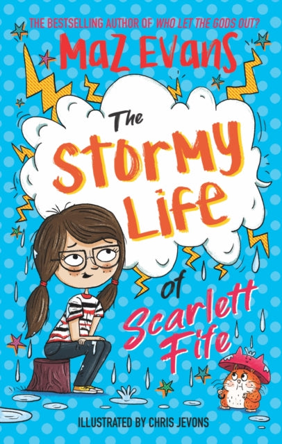 Book cover of: Stormy Life of Scarlett Fife. By: Maz Evans