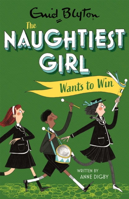 Book cover of: Naughtiest Girl: Naughtiest Girl Wants To Win. By: Enid Blyton