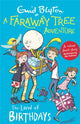 Book cover of: Faraway Tree Adventure: The Land of Birthdays. By: Enid Blyton