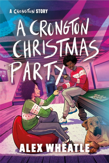 Crongton Story: A Crongton Christmas Party, Book 5 9781444962185 Alex Wheatle