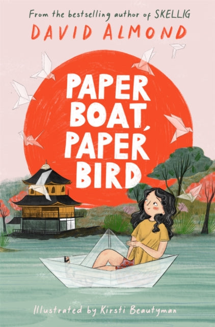 Book cover of: Paper Boat, Paper Bird. By: David Almond