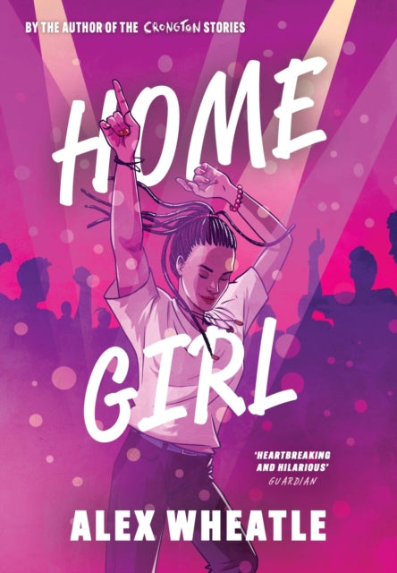 Book cover of: Home Girl. By: Alex Wheatle