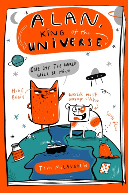 Alan, King of the Universe, Book 1 9781444976847 Tom McLaughlin