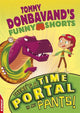 Book cover of: EDGE: Tommy Donbavand's Funny Shorts: There's A Time Portal In My Pants!. By: Tommy Donbavand