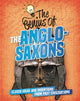 Book cover of: Genius of: The Anglo-Saxons. By: Izzi Howell
