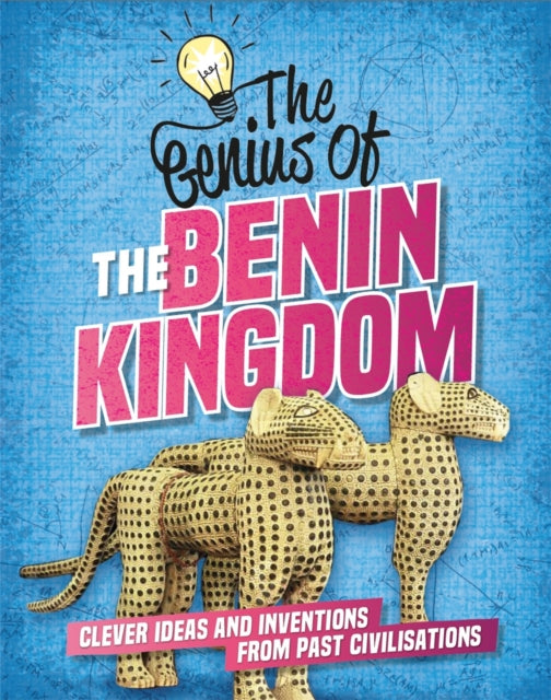 Book cover of: Genius of: The Benin Kingdom. By: Sonya Newland
