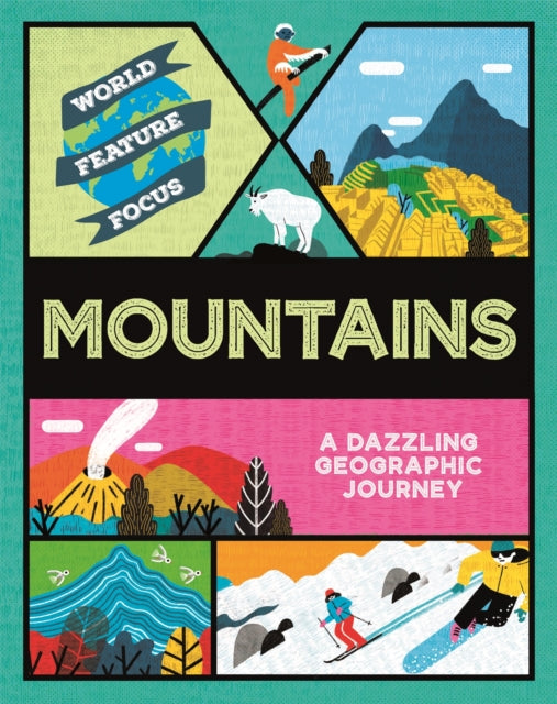 Book cover of: World Feature Focus: Mountains. By: Rebecca Kahn