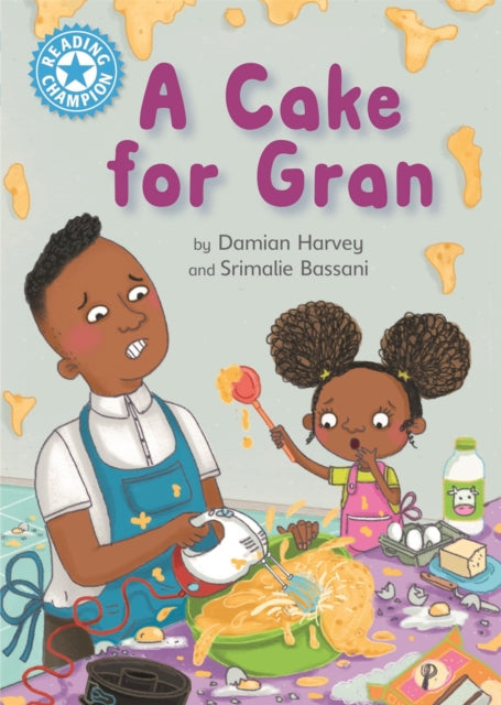 Book cover of: Reading Champion: A Cake for Gran. By: Damian Harvey