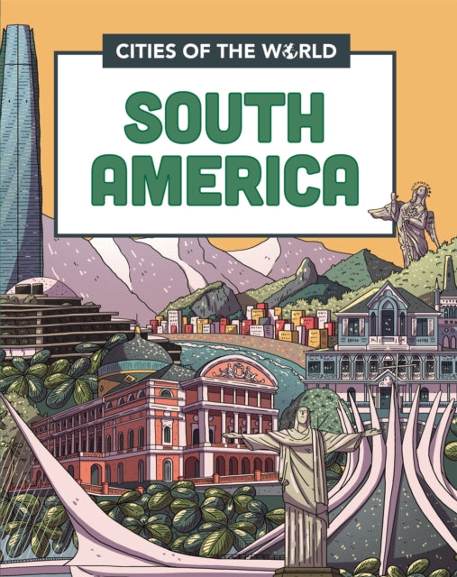 Book cover of: Cities of the World: Cities of South America. By: Liz Gogerly
