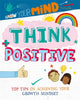 Book cover of: Grow Your Mind: Think Positive. By: Alice Harman