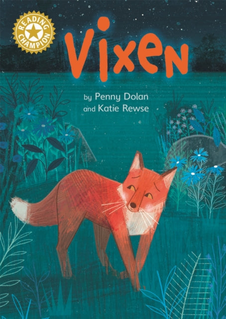 Book cover of: Reading Champion: Vixen. By: Penny Dolan