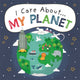 Book cover of: I Care About: My Planet. By: Liz Lennon