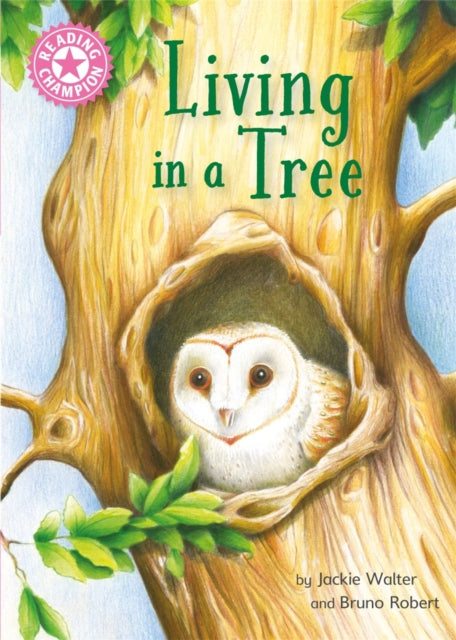 Book cover of: Reading Champion: Living in a Tree. By: Jackie Walter