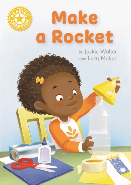 Book cover of: Reading Champion: Make a Rocket. By: Jackie Walter