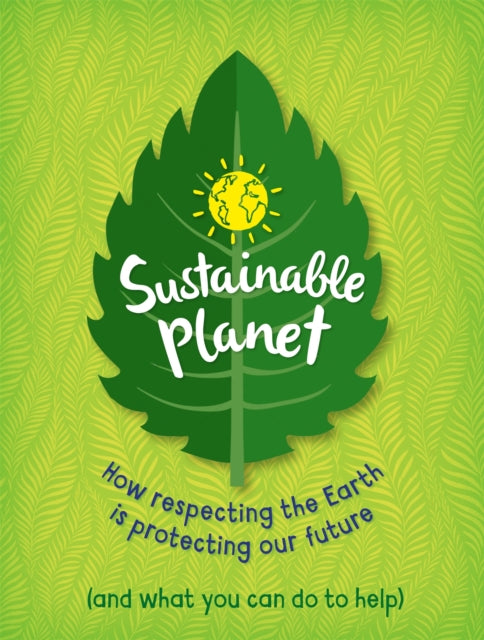 Book cover of: Sustainable Planet. By: Anna Claybourne