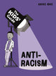 Book cover of: Kids' Guide: Anti-Racism. By: Franklin Watts