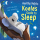 Book cover of: Healthy Habits: Koala's Guide to Sleep. By: Lisa Edwards
