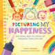 Book cover of: All the Colours of Me: Picturing My Happiness. By: Anna Shepherd