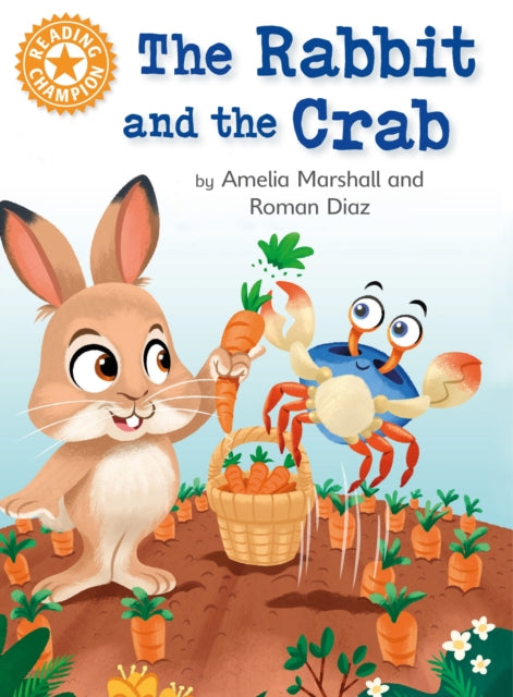 Book cover of: Reading Champion: The Rabbit and the Crab. By: Franklin Watts