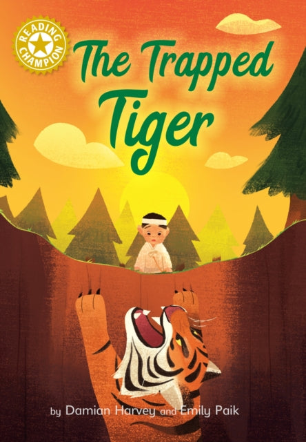 Book cover of: Reading Champion: The Trapped Tiger. By: Franklin Watts