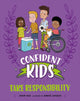 Book cover of: Confident Kids!: Take Responsibility. By: Franklin Watts