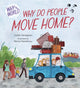 Book cover of: Why in the World: Why do People Move Home?. By: Franklin Watts