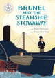 Reading Champion: Brunel and the Steamship Stowaway, Independent Reading White 10 9781445189017 Franklin Watts