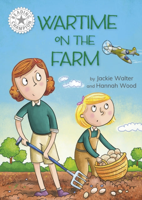 Book cover of: Reading Champion: Wartime on the Farm. By: Jackie Walter
