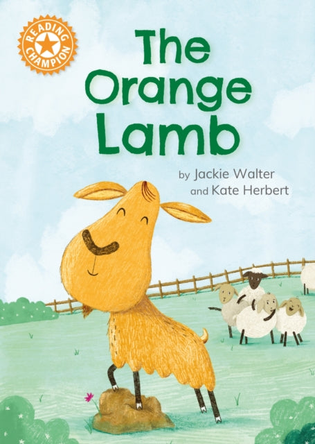 Reading Champion: The Orange Lamb, Independent Reading Orange 6 9781445189383 Franklin Watts