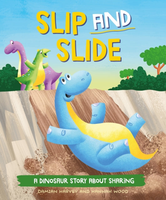 Book cover of: Dinosaur Story: Slip and Slide. By: Damian Harvey
